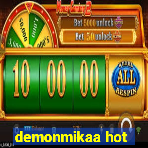 demonmikaa hot
